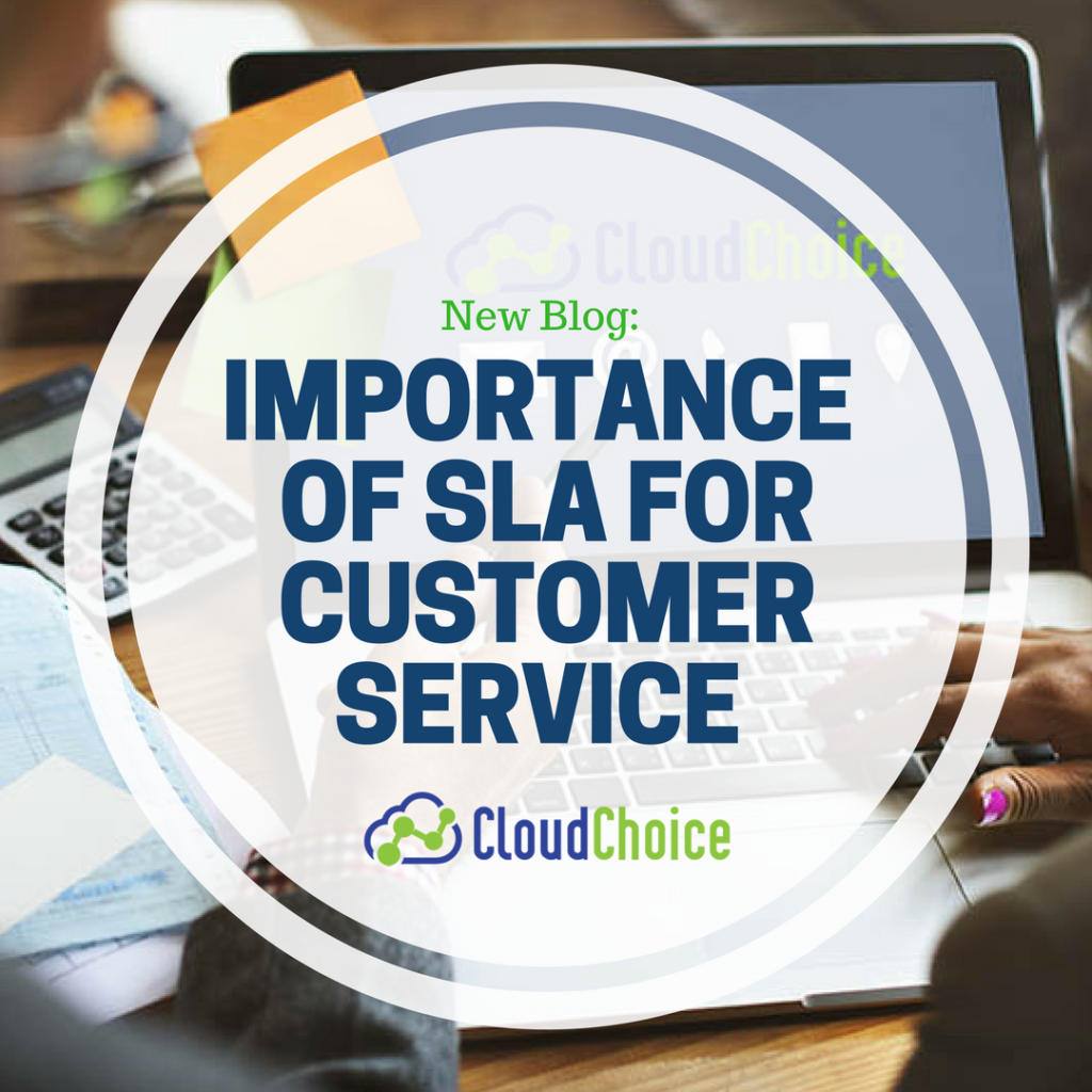 importance of SLA for customer service Cloud Choice